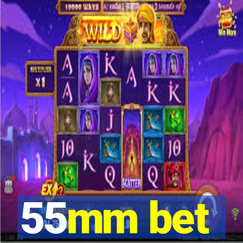 55mm bet